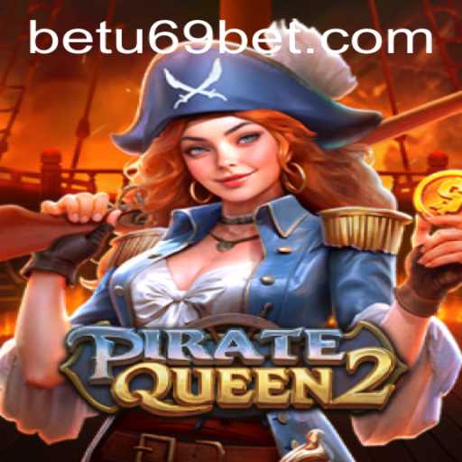 Discover the Thrills of PirateQueen2 at u69bet