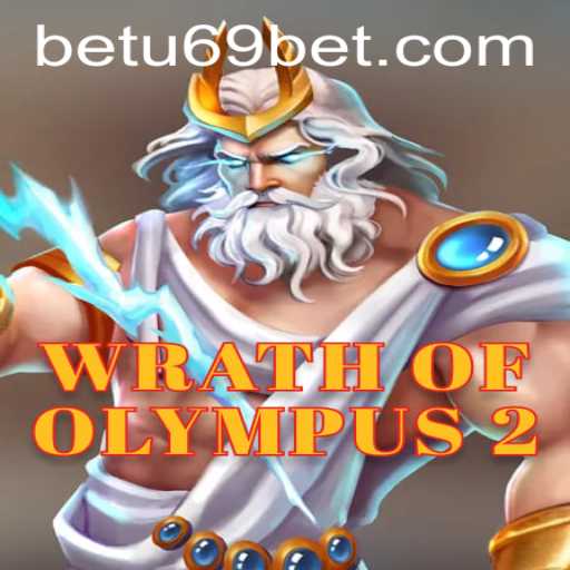 Discover the Excitement of WrathofOlympus2 with u69bet